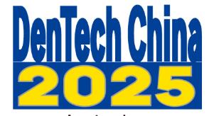 DenTech China 2025第二十八屆中國國際口腔器材展覽會